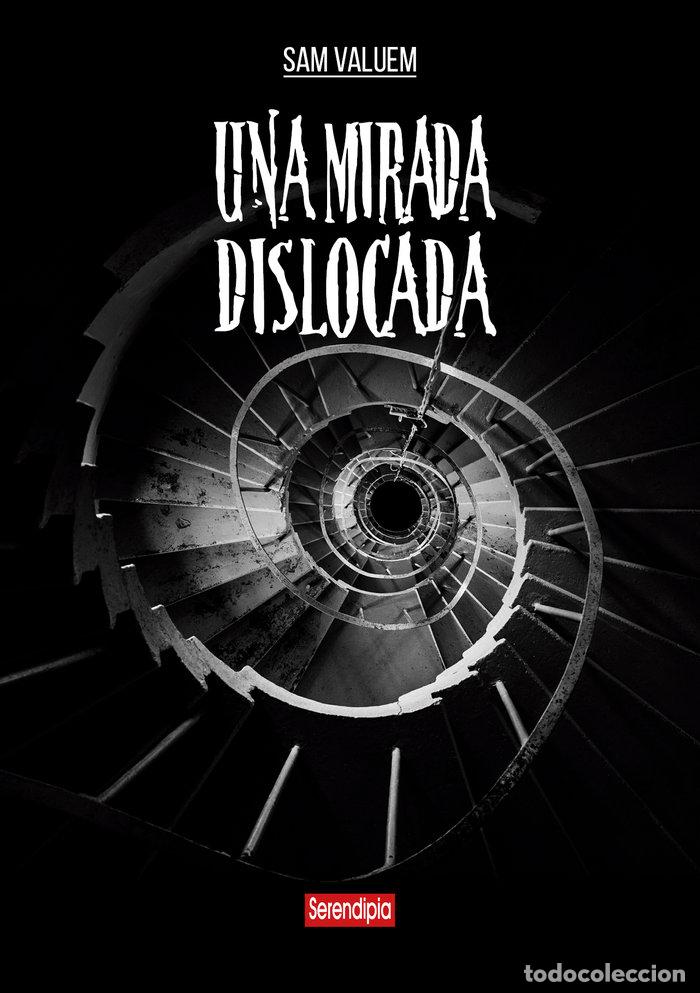 Libros: UNA MIRADA DISLOCADA - VALUEM, SAM
