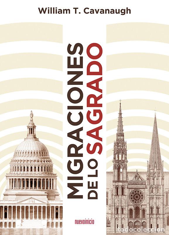 books: MIGRACIONES DE LO SAGRADO - CAVANAUGH, WILLIAM T