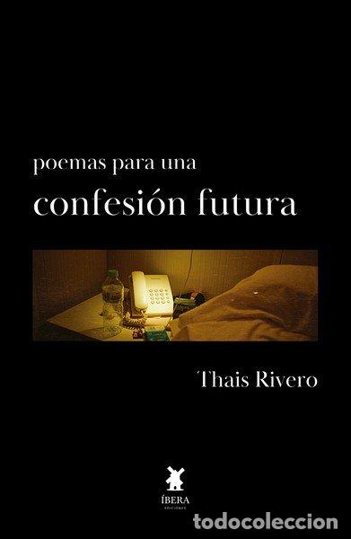 books: POEMAS PARA UNA CONFESION FUTURA - THAIS RIVERO