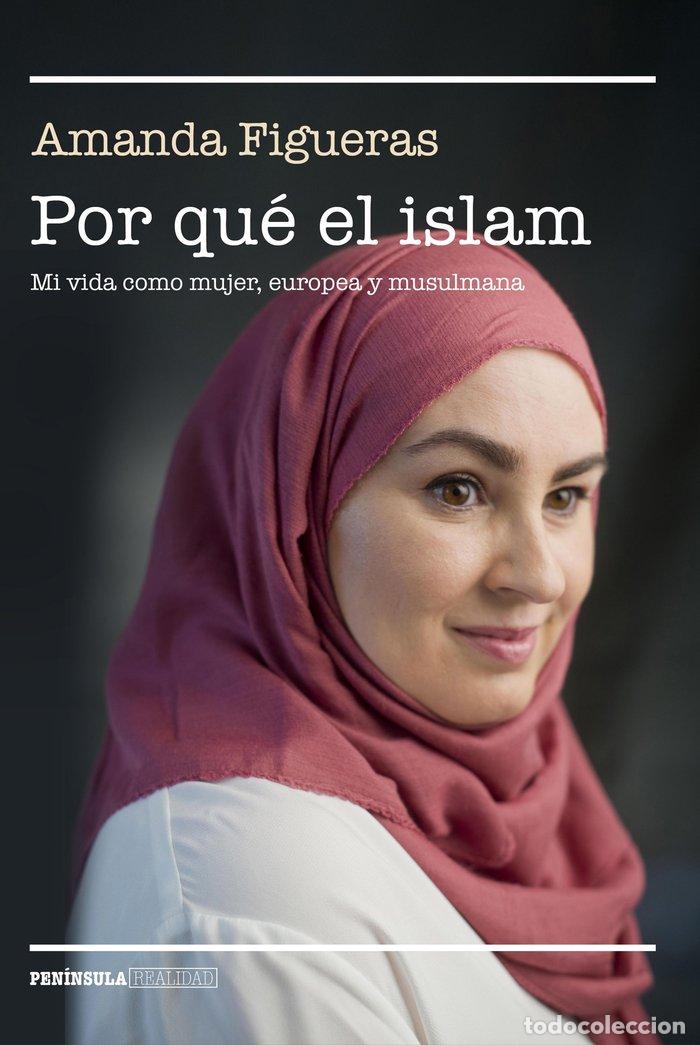 books: POR QUE EL ISLAM - FIGUERAS FERNANDEZ, AMANDA