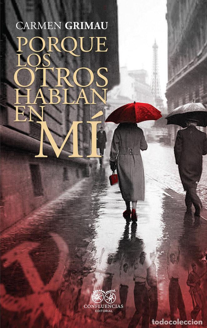 Libros: PORQUE LOS OTROS HABLAN EN MI - GRIMAU, CARMEN