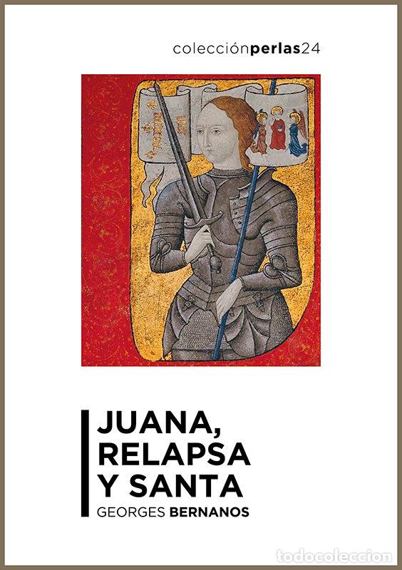 Livros: JUANA, RELAPSA Y SANTA - BERNANOS, GEORGE