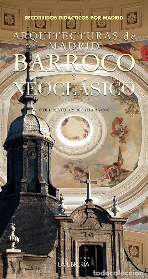 Livros: ARQUITECTURAS DE MADRID BARROCO Y NEOCLASICO - REVILLA GONZALEZ, FIDEL