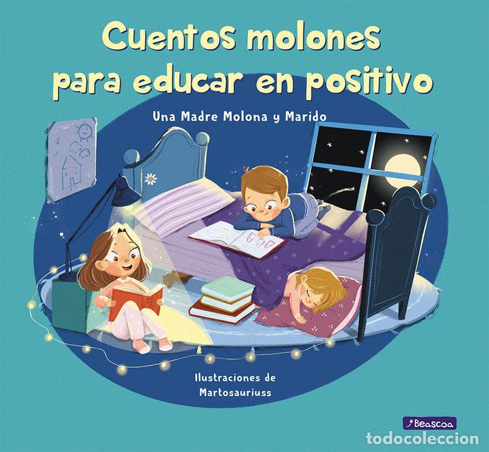 Livros: CUENTOS MOLONES PARA EDUCAR EN POSITIVO - CUESTA, ISABEL