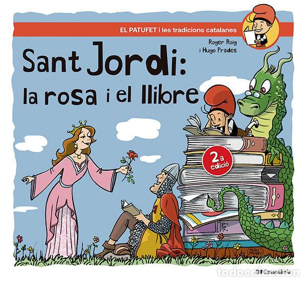 Livros: SANT JORDI LA ROSA I EL LLIBRE - ROIG CESAR, ROGER