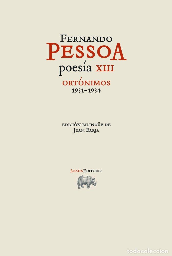 Livros: POESIA XIII ORTONIMOS 1931 1934 - PESSOA, FERNANDO