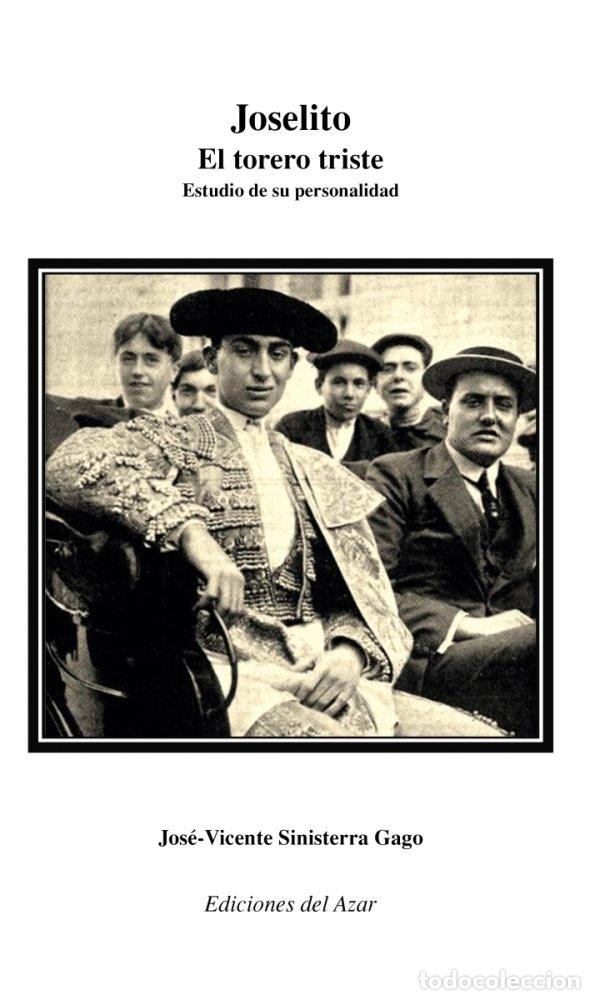 Livros: JOSELITO EL TORERO TRISTE - SINISTERRA GAGO, JOSE-VICENTE
