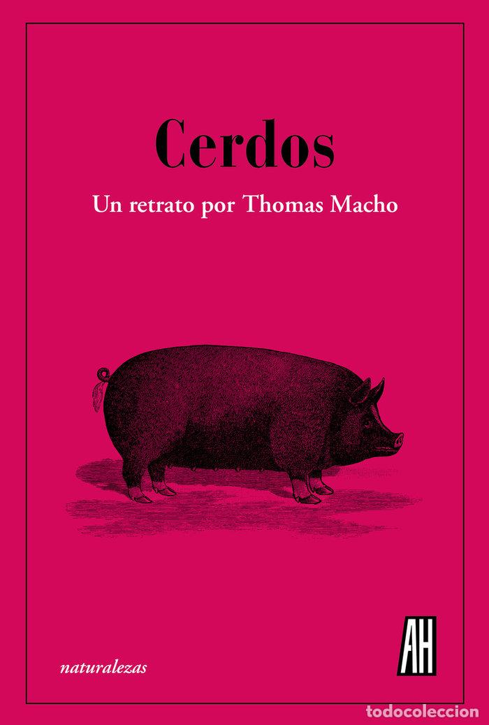 Libros: CERDOS - MACHO, THOMAS