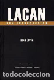 Libros: LACAN UNA INTRODUCCION - LEVIN, HUGO