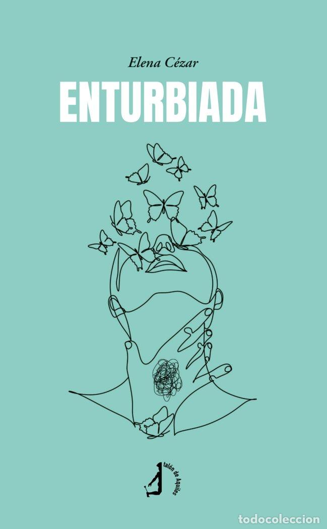 Libros: ENTURBIADA - CEZAR, ELENA