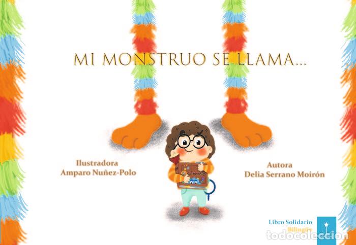 Libri: MI MONSTRUO SE LLAMA... - SERRANO MOIRON, DELIA