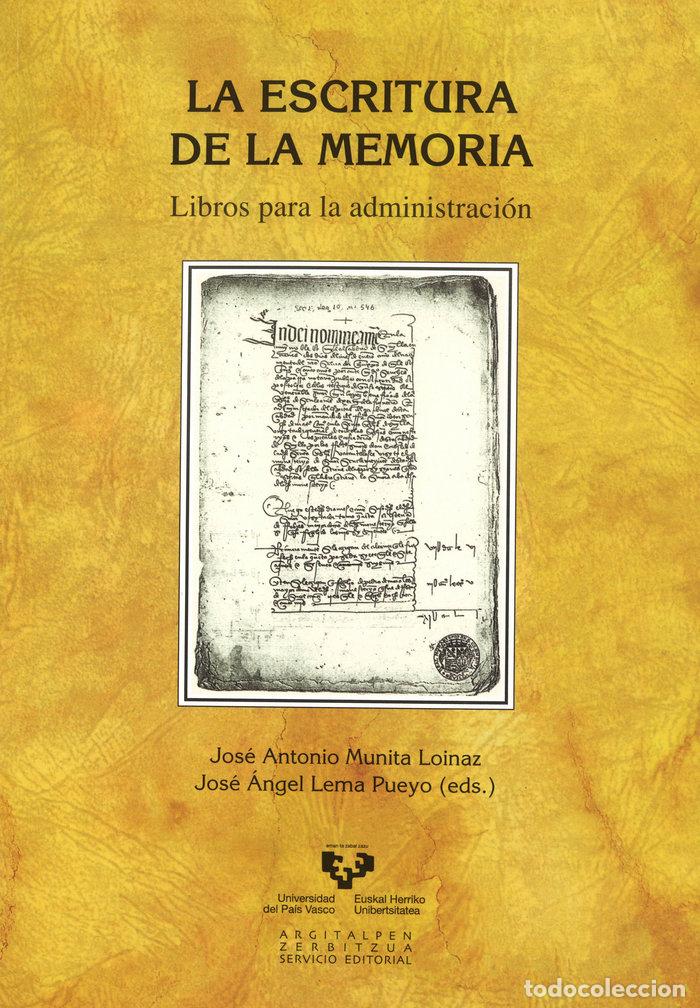 Libri: ESCRITURA DE LA MEMORIA,LA - MUNITA LOINAZ, JOSE ANTONIO