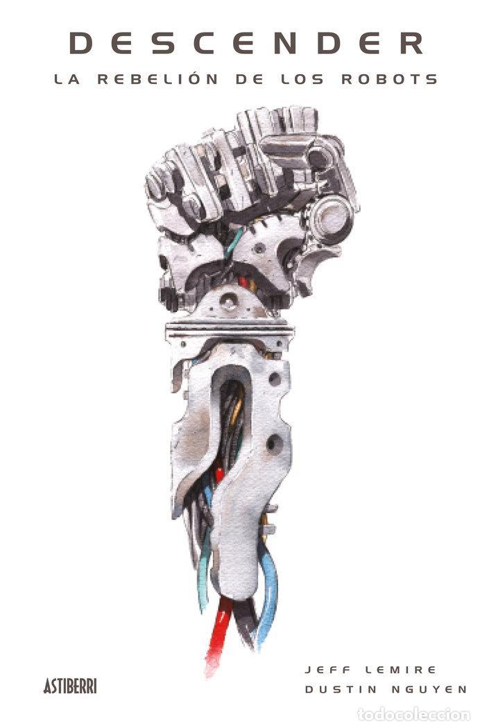 Libri: DESCENDER 5 LA REBELION DE LOS ROBOTS - NGUYEN, DUSTIN