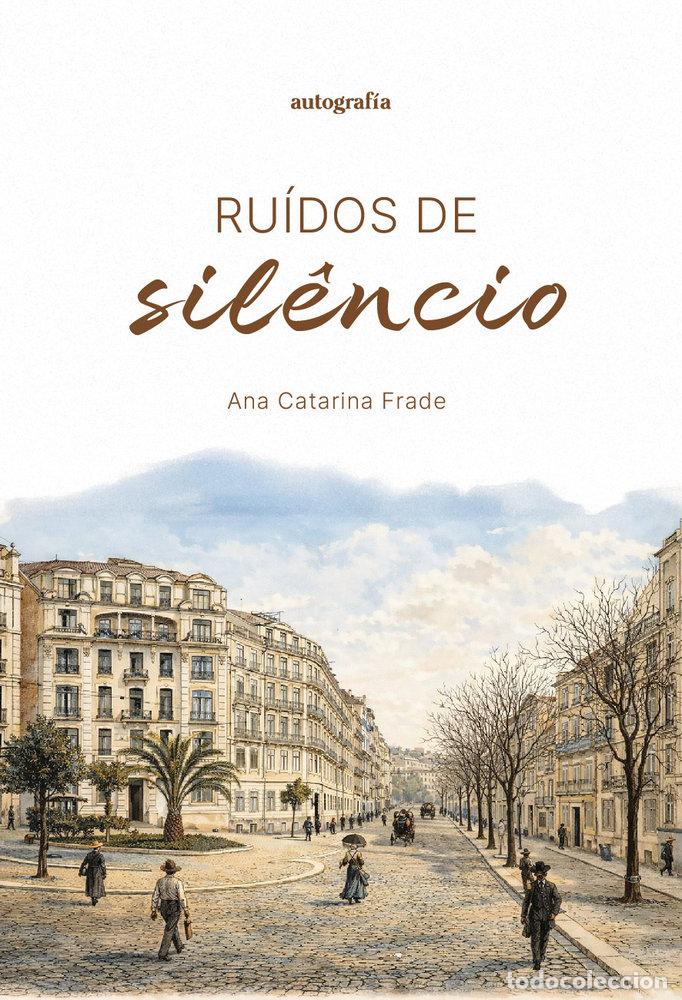 Libri: RUIDOS DE SILENCIO - FRADE, ANA CATARINA
