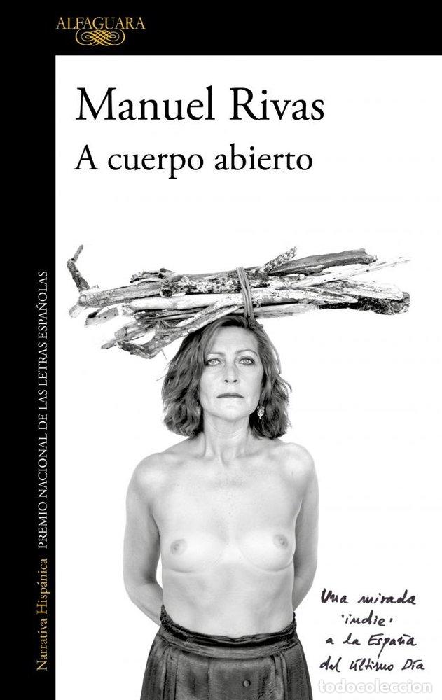 books: A CUERPO ABIERTO - RIVAS, MANUEL