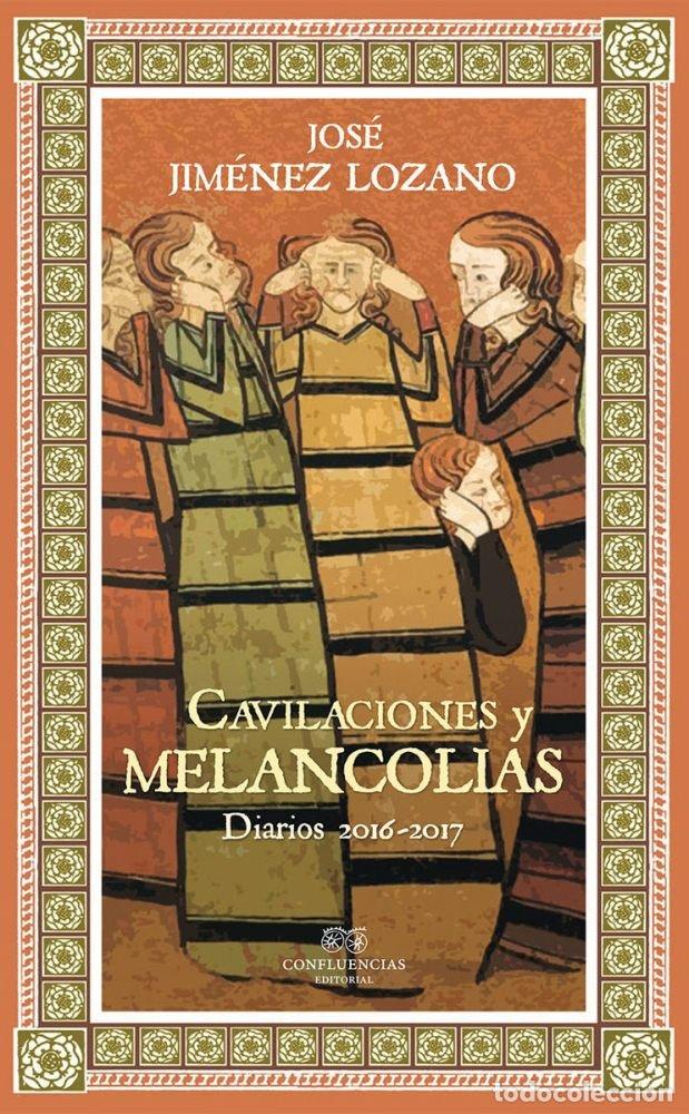 Livros: CAVILACIONES Y MELANCOLIAS - JIMENEZ LOZANO, JOSE