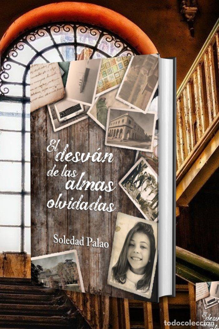 Libros: EL DESVAN DE LAS ALMAS OLVIDADAS - PALAO SIRES, SOLEDAD