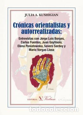 Livros: CRONICAS ORIENTALISTAS Y AUTORREALIZADAS: - KUSHIGIAN, JULIA A.
