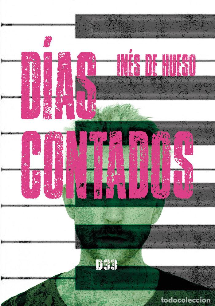 Livros: DIAS CONTADOS - DE HUESO, INES