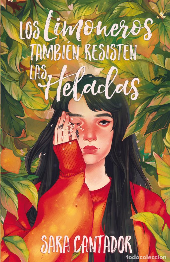 Livros: LOS LIMONEROS TAMBIEN RESISTEN LAS HELADAS - CANTADOR, SARA