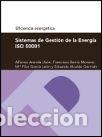 Libros: SISTEMAS DE GESTION DE LA ENERGIA ISO 50001 (SERIE EFICIENCI - ARANDA USON, ALFONSO