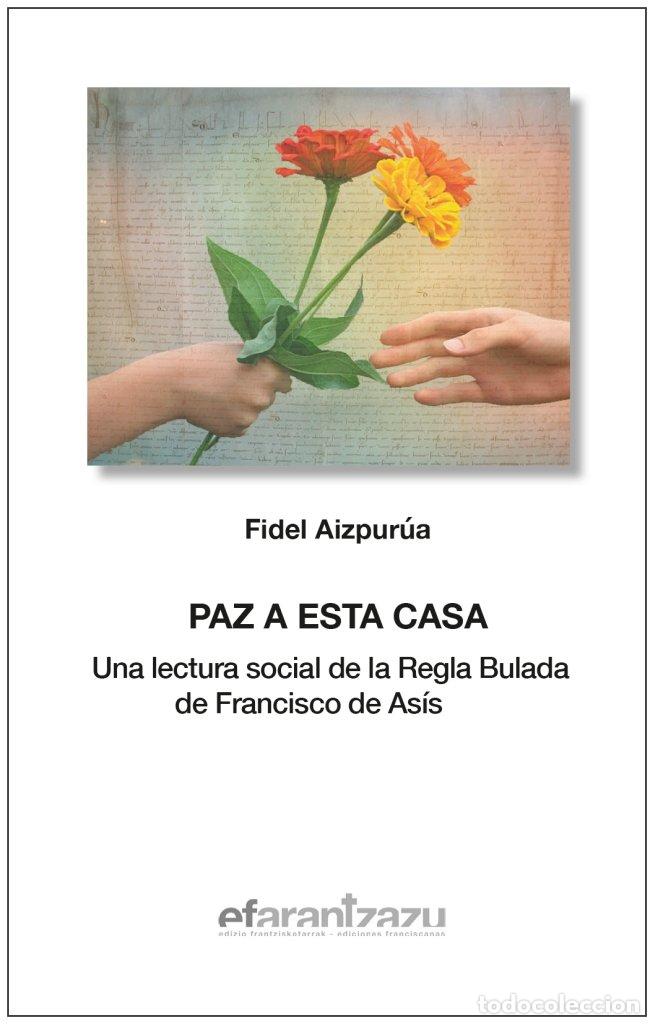 Libros: PAZ A ESTA CASA - AIZPURUA DONAZAR, FIDEL