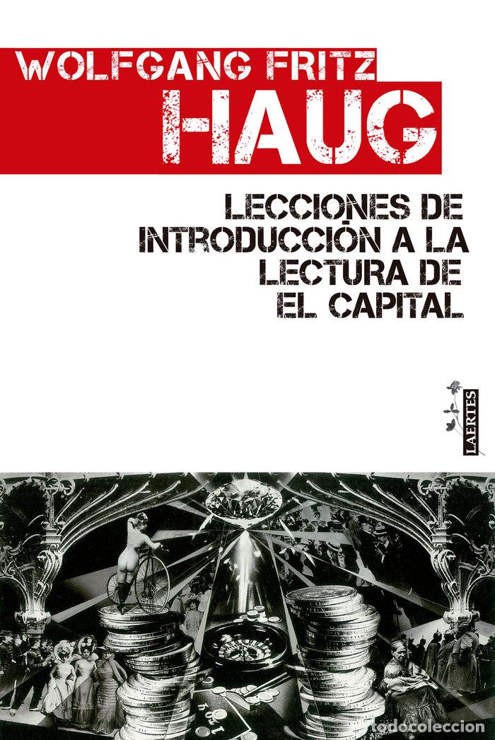 Libros: LECCIONES DE INTRODUCCION LECTURA DE EL CAPITAL - FRITZ HAUG, WOLFGANG