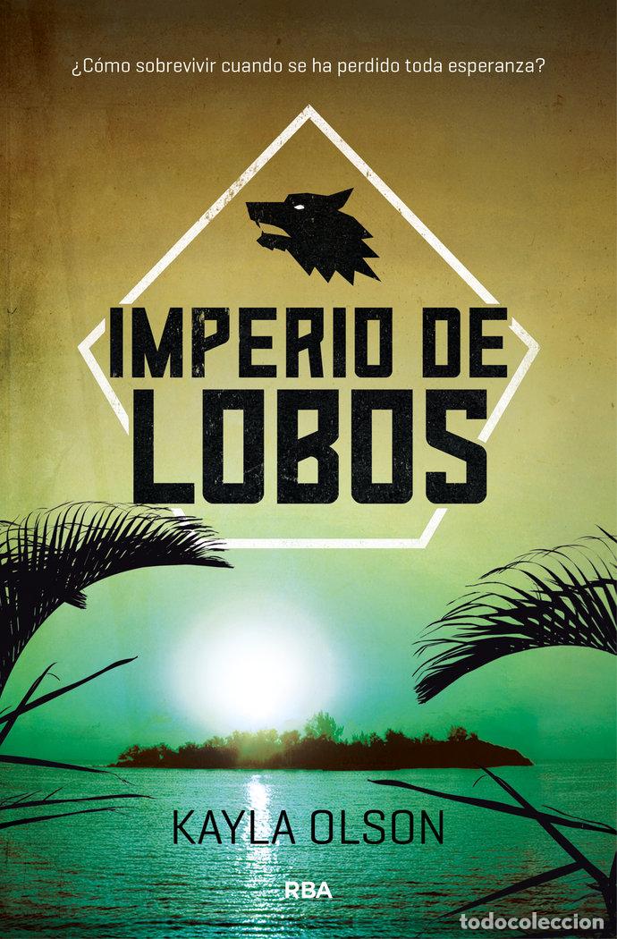 Libros: IMPERIO DE LOS LOBOS - OLSON, KAYLA