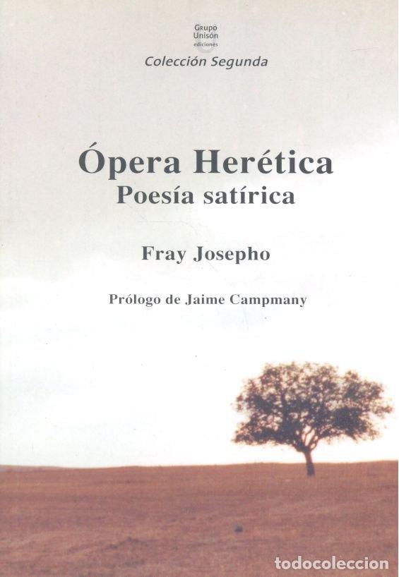 Libros: OPERA HERETICA POESIA SATIRICA - FRAY JOSEPHO