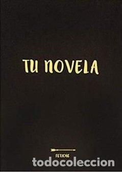 books: CUADERNO TU NOVELA - GIL SUAREZ-BARCENA, BARBARA
