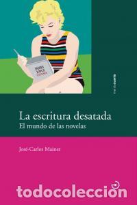 B&uuml;cher: ESCRITURA DESATADA,LA - MAINER BAQUE, JOSE CARLOS