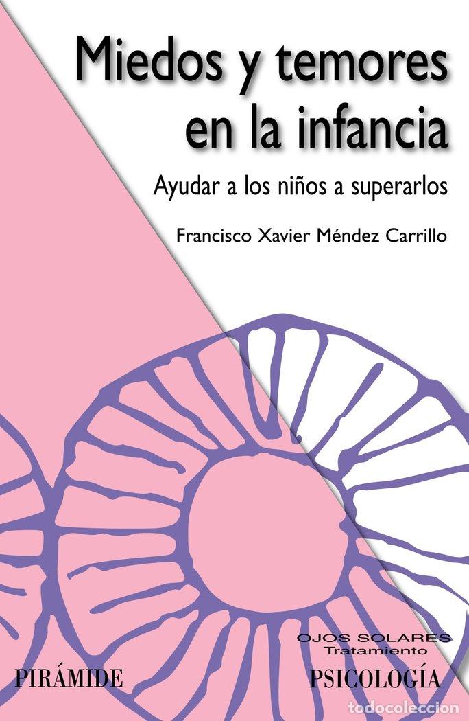 books: MIEDOS Y TEMORES EN LA INFANCIA - MENDER CARRILO, FRANCISCO