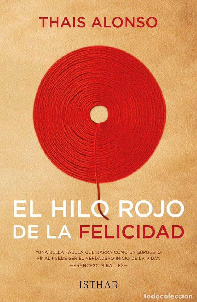 books: EL HILO ROJO DE LA FELICIDAD - ALONSO, THAIS