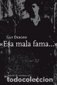 books: ESA MALA FAMA - DEBORD, GUY