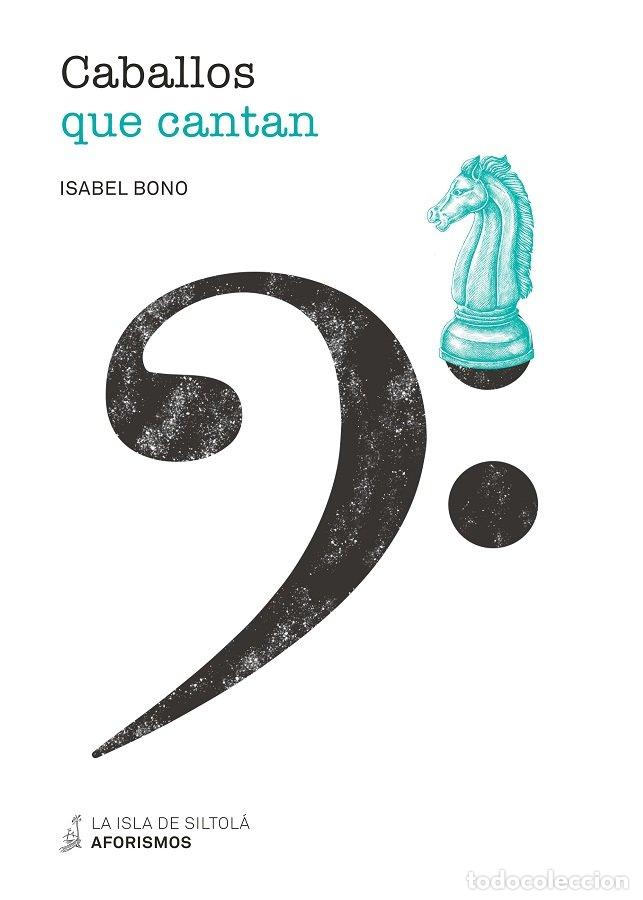 Livres: CABALLOS QUE CANTAN - BONO MARTIN, ISABEL