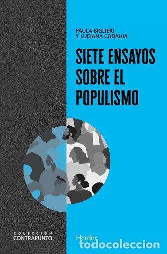 Libri: SIETE ENSAYOS SOBRE POPULISMO - CADAHIA, LUCIANA