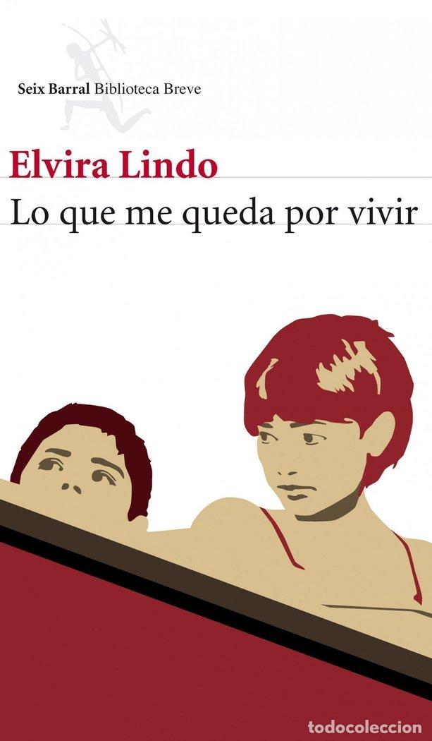 Livros: LO QUE ME QUEDA POR VIVIR - LINDO, ELVIRA
