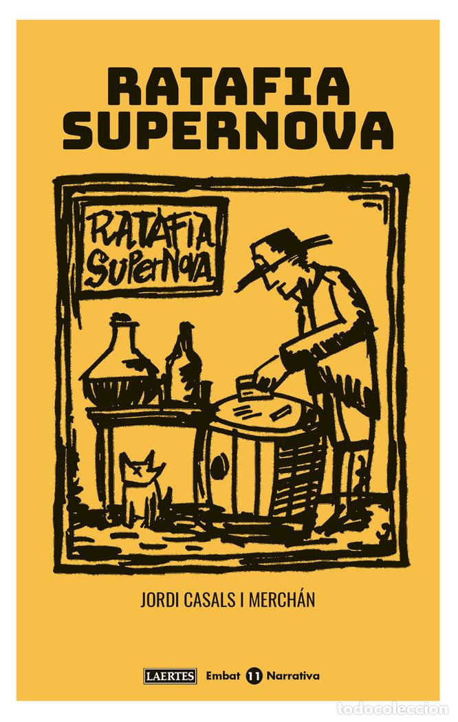 Livros: RATAFIA SUPERNOVA - CASALS I MERCHAN, JORDI