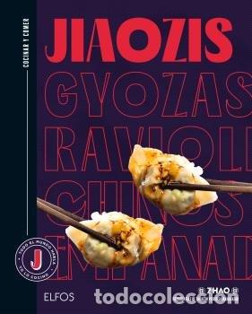 Livros: COCINAR Y COMER JIAOZIS GYOZAS RAVIOLIS CHINOS, EMPANADIL - LA TAVERNE DE ZHAO