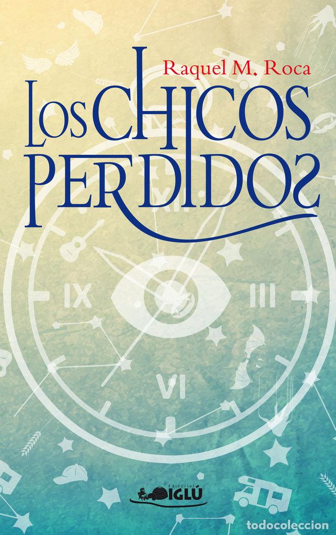 Livres: CHICOS PERDIDOS,LOS - M ROCA, RAQUEL