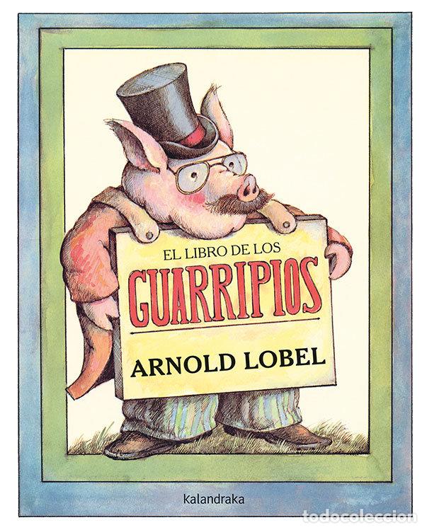 Livres: LIBRO DE LOS GUARRIPIOS,EL - LOBEL, ARNOLD
