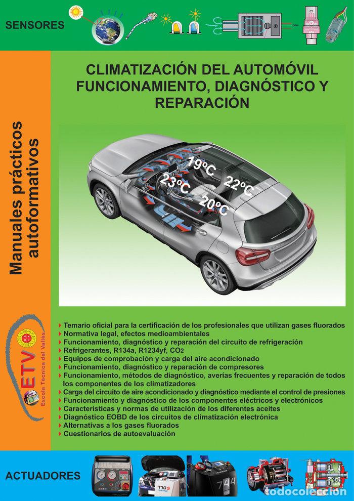 Livres: CLIMATIZACION DEL AUTOMOVIL, FUNCIONAMIENTO, DIAGNOSTICO Y R - TECNICA DEL VALLES, ESCOLA