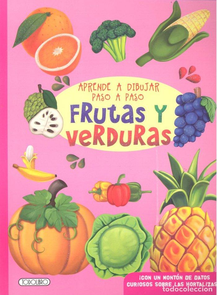 Libros: FRUTAS Y VERDURAS APRENDE A DIBUJAR PASO A PASO - AA.VV