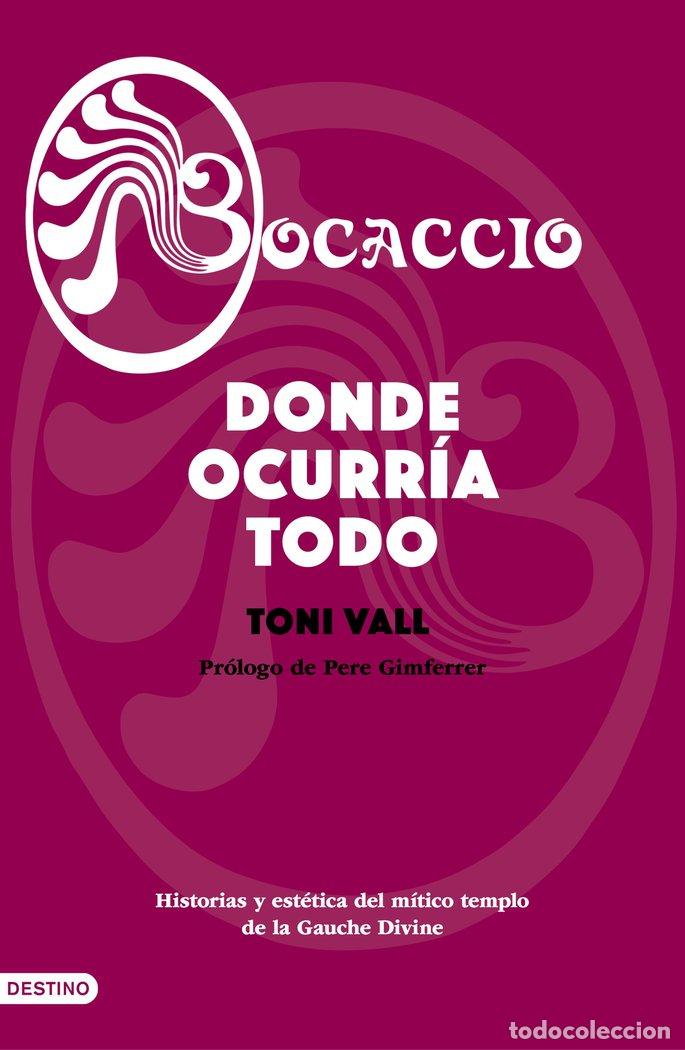 Libros: BOCACCIO HISTORIA Y ESTETICA DEL MITICO TEMPLO DE LA GAUCH - TONI VALL
