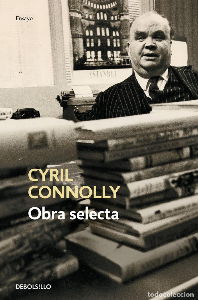 Libros: OBRA SELECTA CYRIL CONNOLLY DB - CONNOLLY, CYRIL