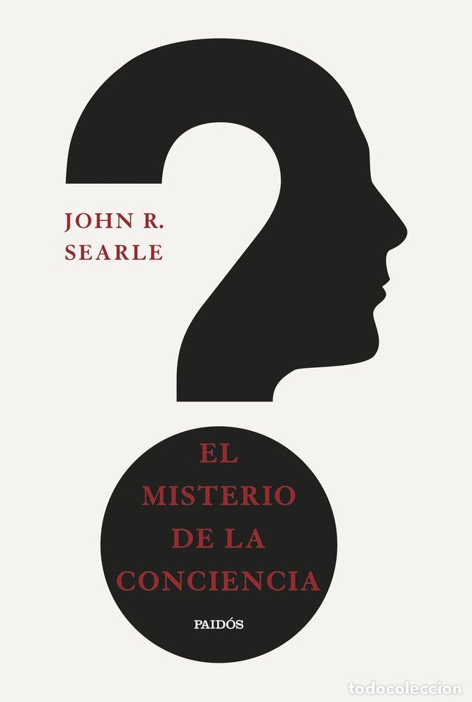 Libros: EL MISTERIO DE LA CONCIENCIA - JOHN R SEARLE