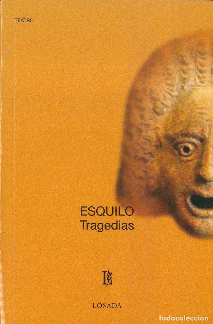 Libros: TRAGEDIAS - ESQUILO.