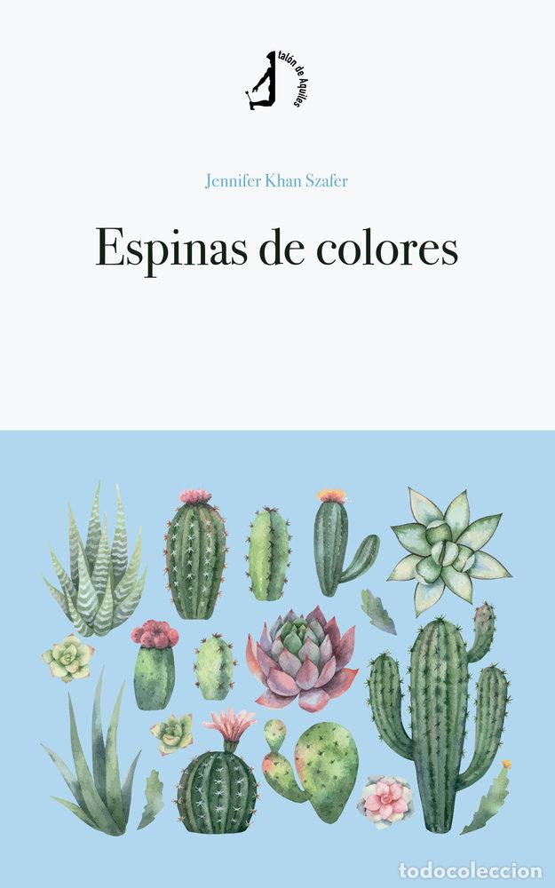 Livres: ESPINAS DE COLORES - KHAN SZAFER, JENNIFER