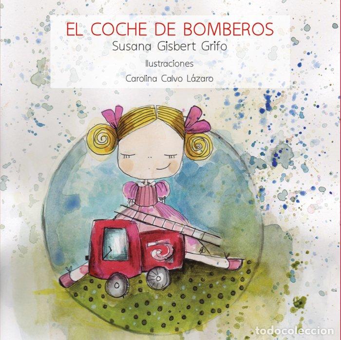 Libros: EL COCHE DE BOMBEROS - GISBERT GRIFO, SUSANA