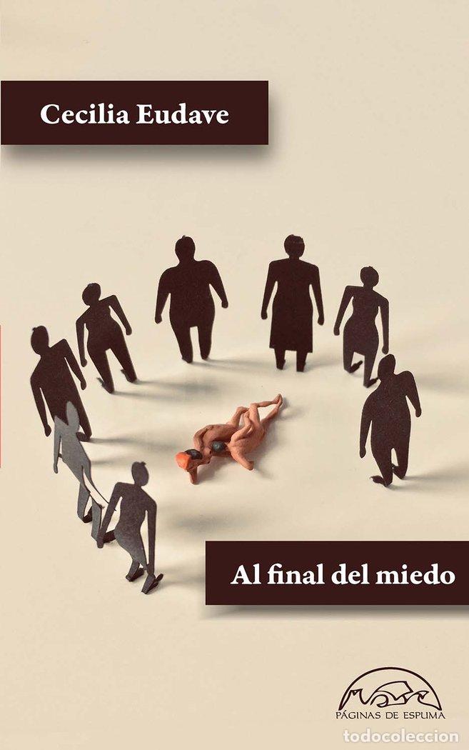 books: AL FINAL DEL MIEDO - EUDAVE, CECILIA